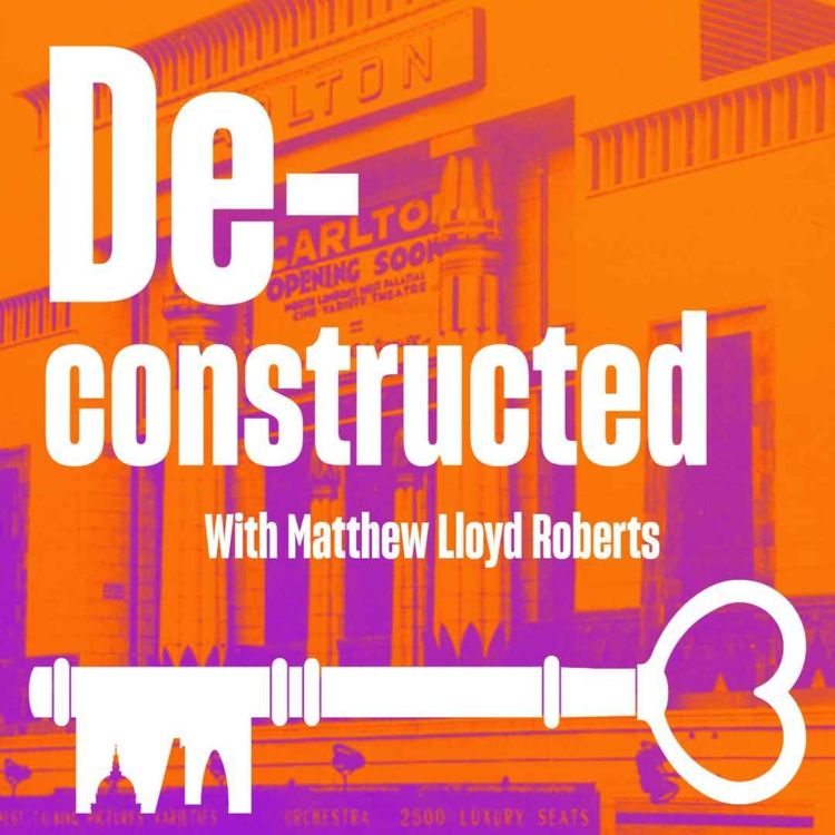 cover art for Deconstructed: Carlton Cinema — Islington at the Pictures
