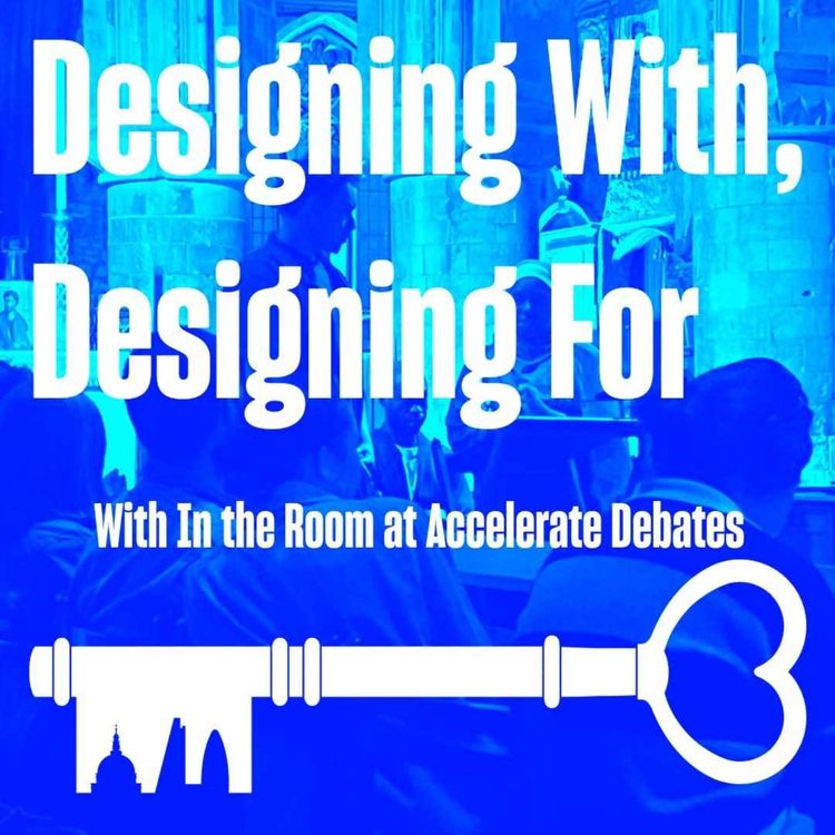 cover art for In the Room at Accelerate Debates: Designing With, Designing For
