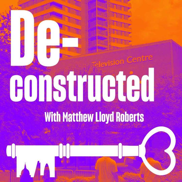 cover art for Deconstructed: The BBC Television Centre - Broadcasting to a Nation