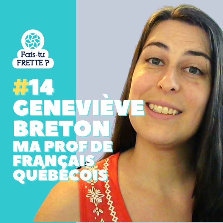cover art for #14 - Ma prof de français québécois - Geneviève Breton