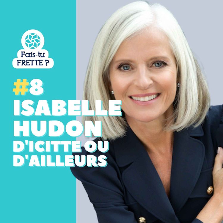cover art for #08 D'icitte ou d'ailleurs - Isabelle Hudon