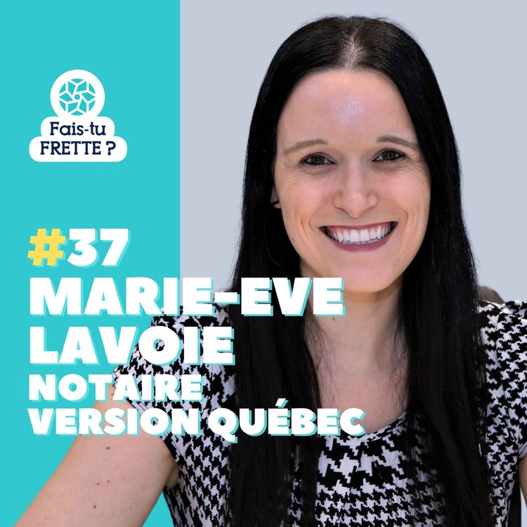 cover art for #37 Notaire version Québec - Marie-Eve Lavoie