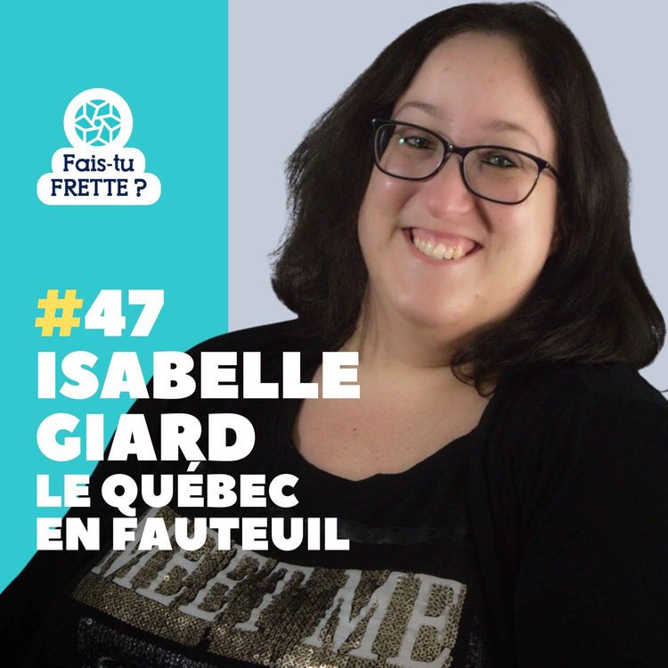 cover art for #47 Le Québec en fauteuil - Isabelle Giard