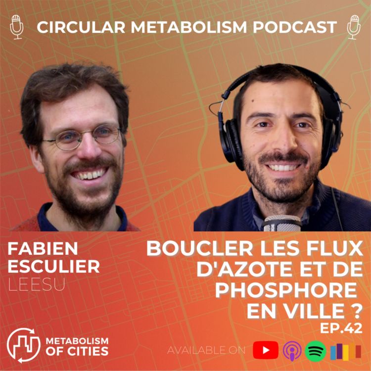 cover art for Boucler les flux d'azote et de phosphore en ville ? (Fabien Esculier - LEESU) - CMP ep.42