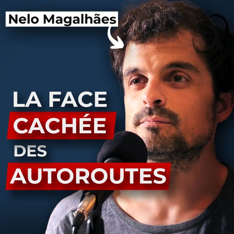 cover art for Comment Sortir du Cercle Vicieux des Autoroutes ? Nelo Magalhães