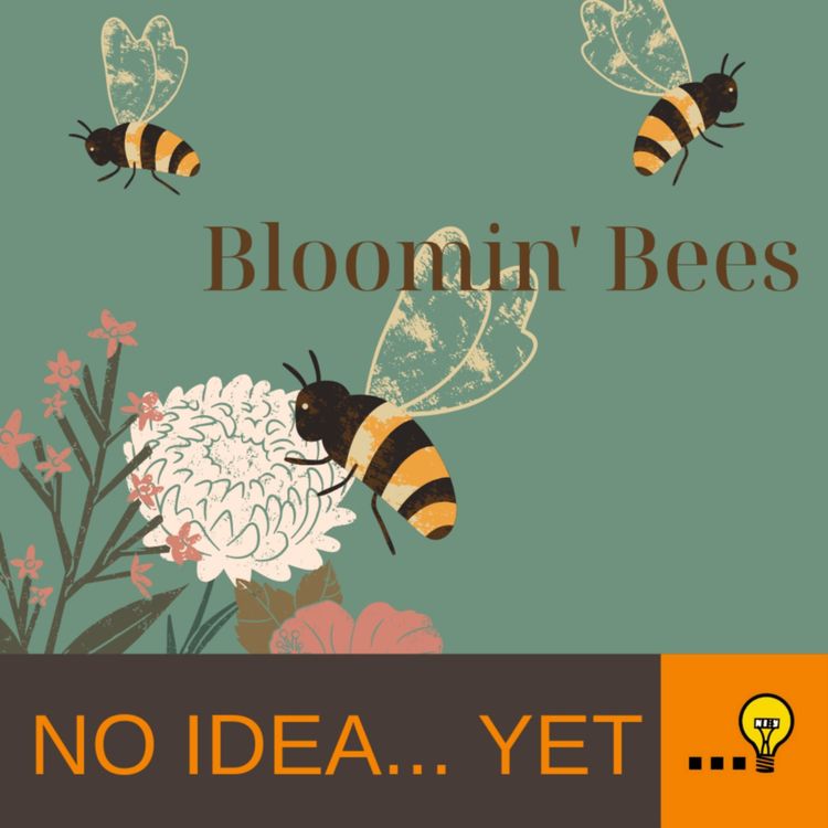 cover art for Ep. 33 Bees - Honey Makes the World Go Round