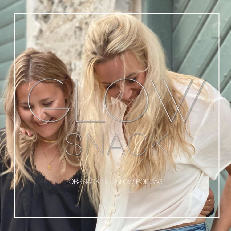 cover art for 1. GLOW SNACK | Linnéa Claeson och Sarah Sjöström