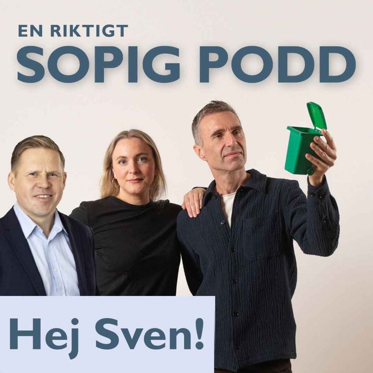 cover art for #7 Sommarspecial Hej Sven, vill du köpa mina sopor?