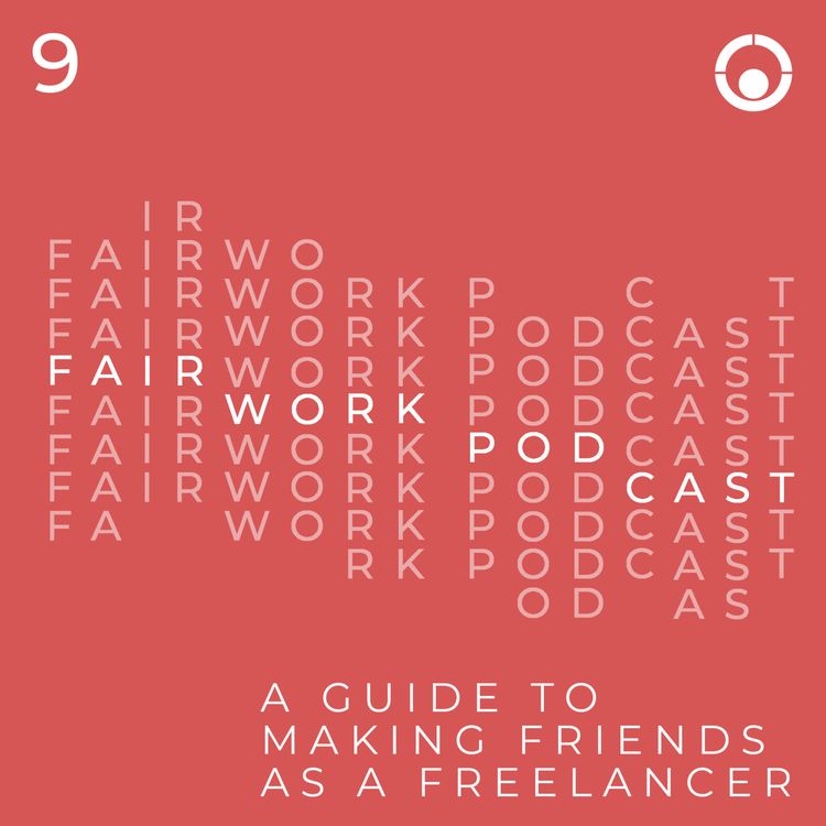 cover art for 009: A Guide to Making Friends as a Freelancer