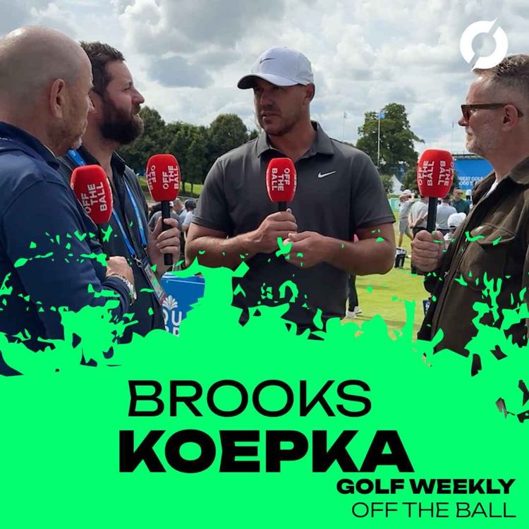 cover art for BROOKS KOEPKA: Not making the Ryder Cup team | A difficult year | AMGEN Irish Open