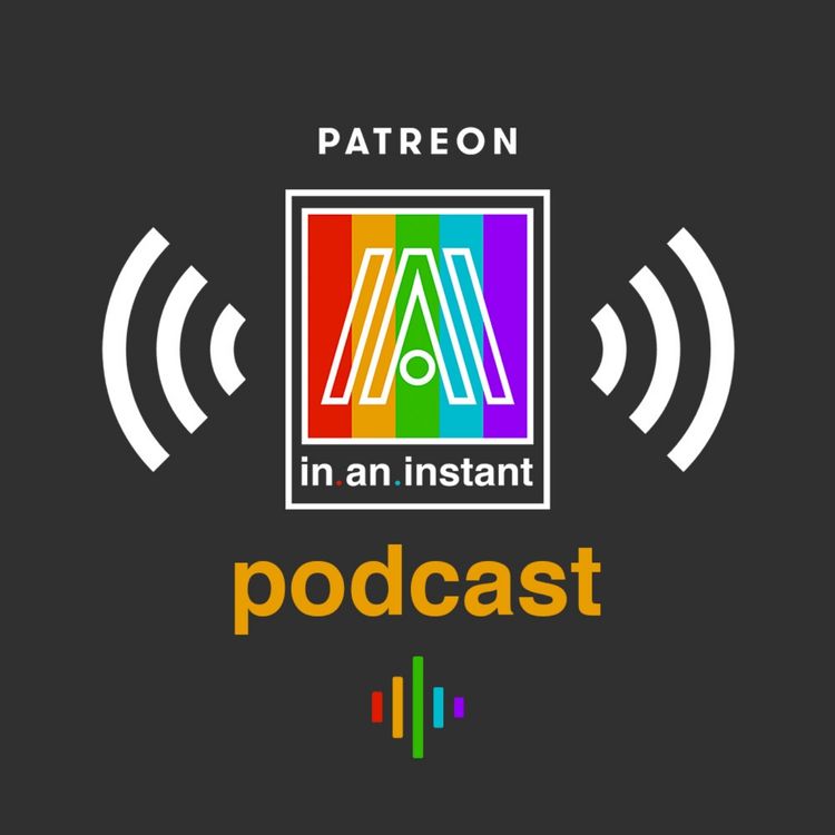 cover art for In An Instant Podcast - Episode 1