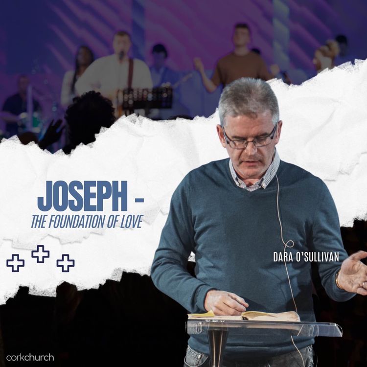 cover art for Joseph - The Foundation Of Love | Dara O'Sullivan