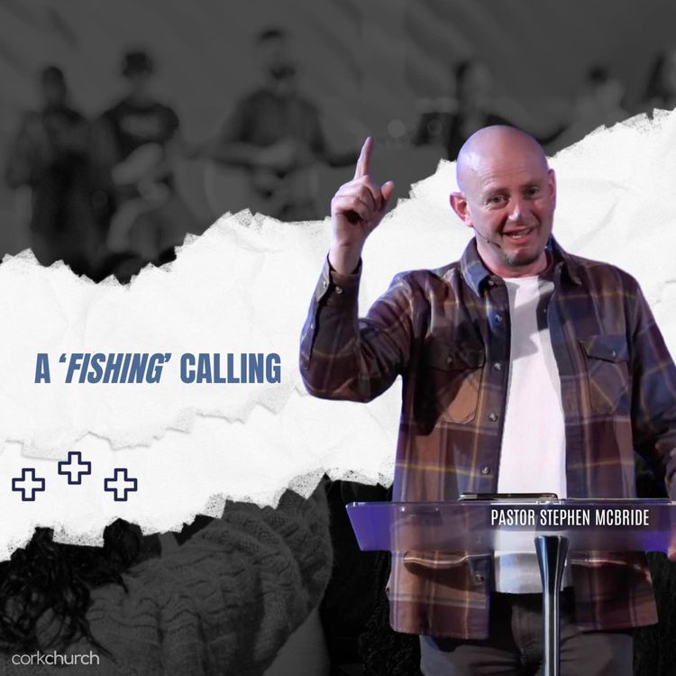 cover art for A 'Fishing' Calling | Pastor Stephen McBride 
