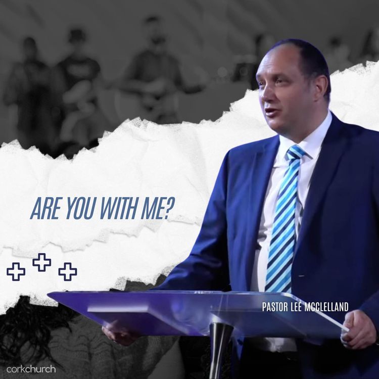 cover art for Are You With Me? | Pastor Lee McClelland