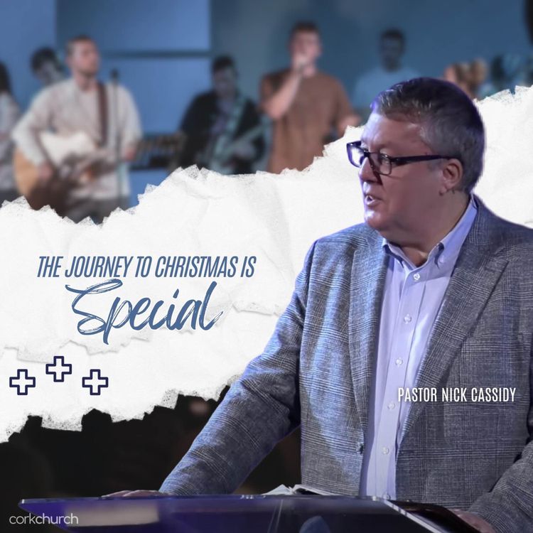 cover art for The Journey To Christmas Is Special | Pastor Nick Cassidy