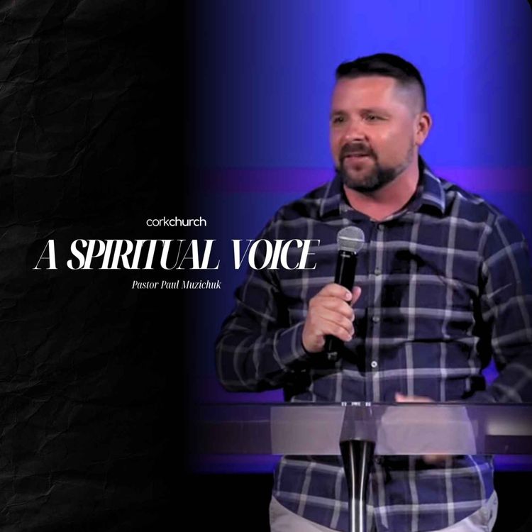 cover art for A Spiritual Voice | Pastor Paul Muzichuk