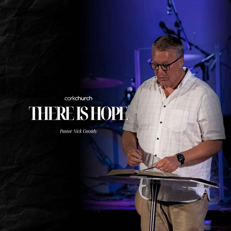 cover art for There Is Hope | Pastor Nick Cassidy