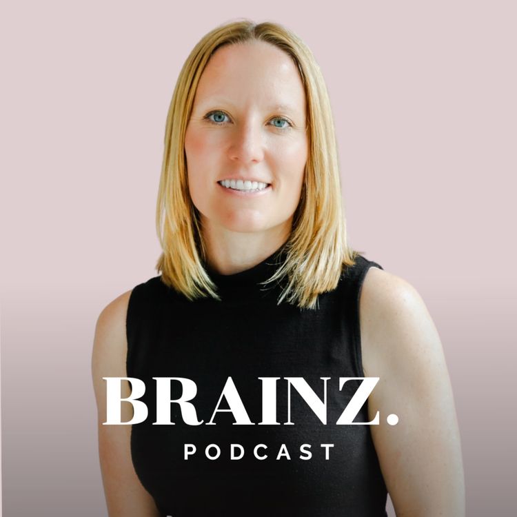 cover art for Burnout Is The Symptom, Here’s The Actual Problem - Brainz Podcast with Courtney Stough