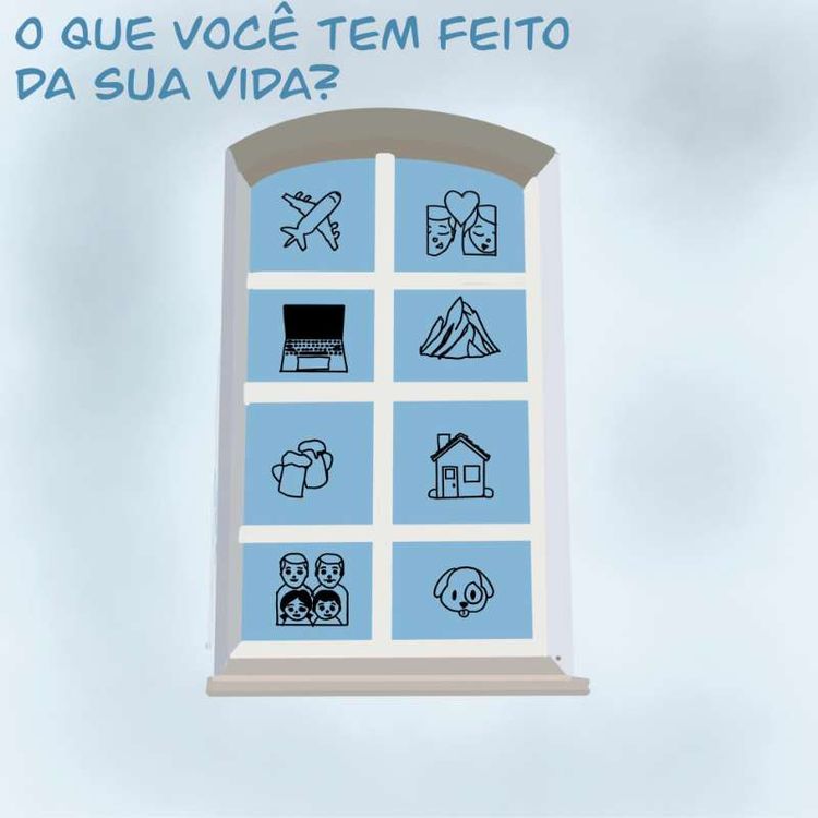 cover art for S1E4 - O QUE VOCÊ TEM FEITO DA SUA VIDA?