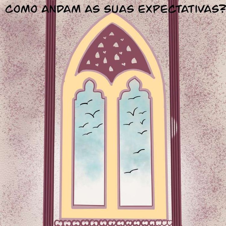 cover art for S1E3 - COMO ANDAM AS SUAS EXPECTATIVAS?