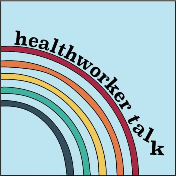 cover art for Healthworker Talk Series 2 Episode 3 Nicole - a Radiographer