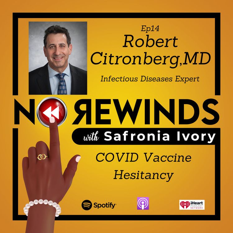 cover art for Ep14 Dr. Robert Citronberg COVID Vaccine Hesitancy
