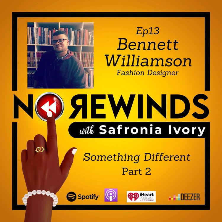 cover art for Ep13 Bennett Williamson Part 2 Something Different