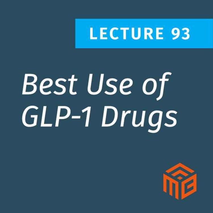 cover art for Could We Use GLP-1 Drugs like Ozempic & Mounjaro Better? A Smarter Weight Loss Strategy