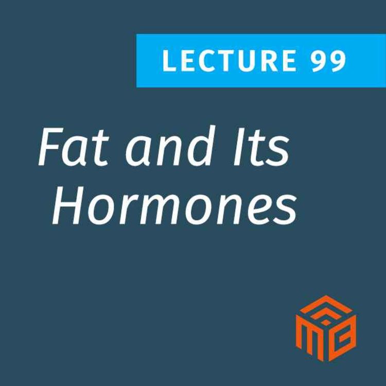 cover art for How Fat Hormones Affect Appetite, Inflammation, and Heart Health