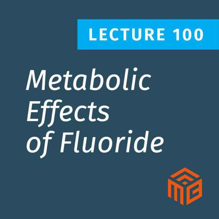 cover art for The Metabolic Effects of Fluoride