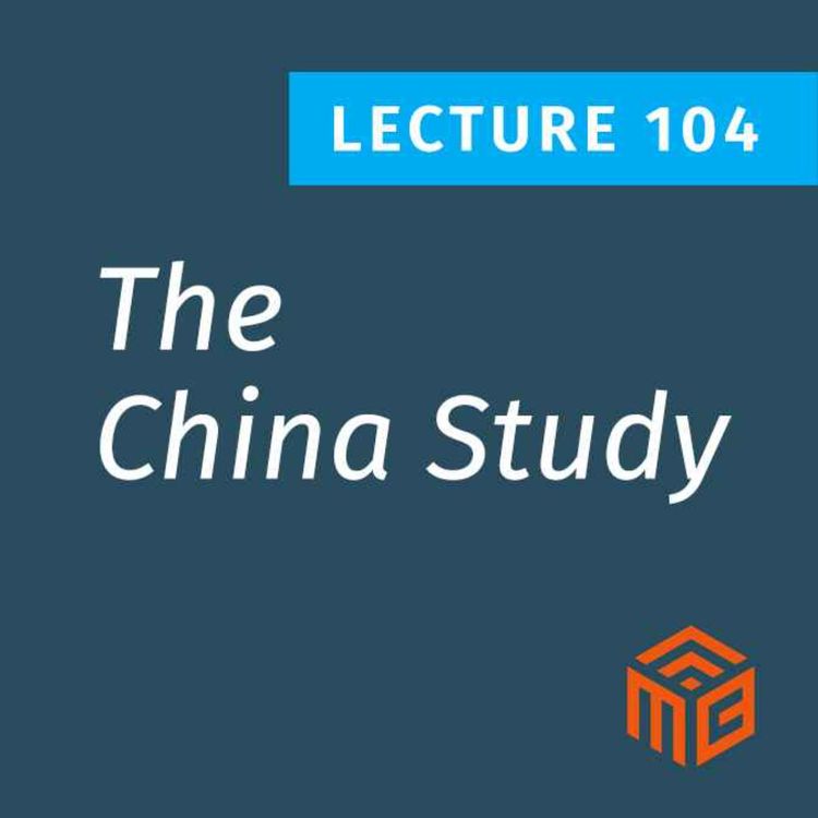 cover art for The China Study Revisited - Science vs. Storytelling