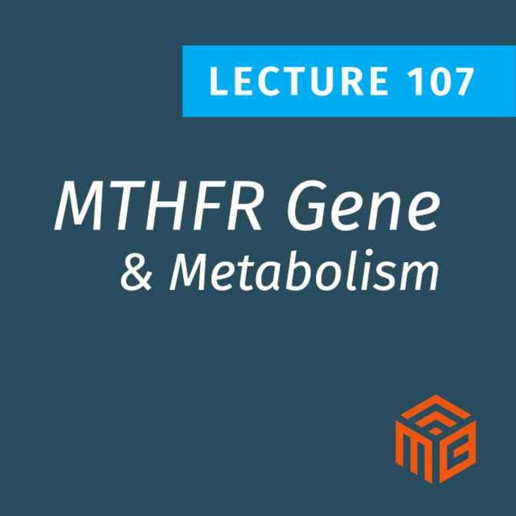 cover art for How the MTHFR Gene Affects Our Metabolic Health
