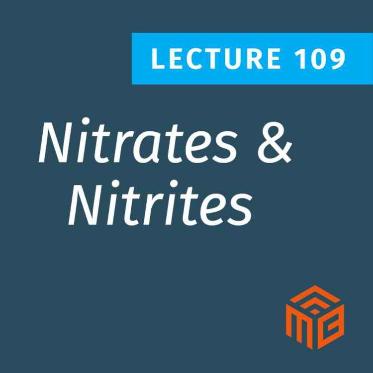cover art for Nitrates and Nitrites: Villain or Metabolic Hero?