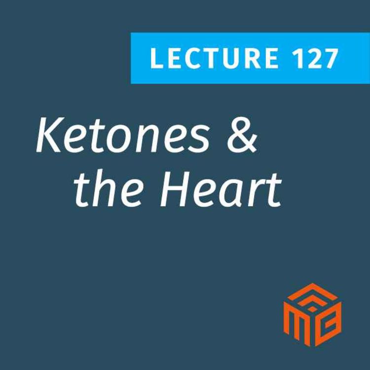 cover art for Ketones and Your Heart - How Ketones Protect the Cardiovascular System