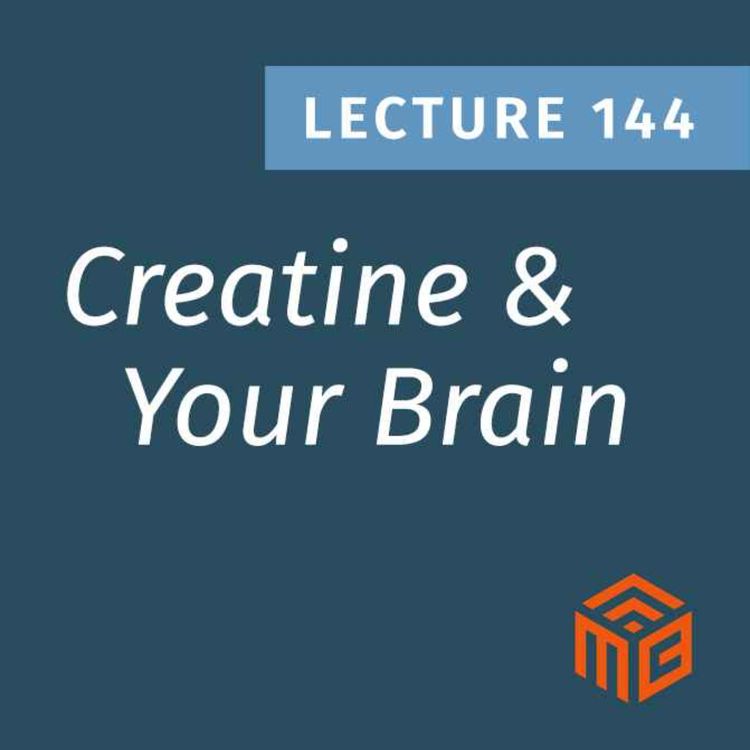 cover art for Why Creatine Is One of the Most Important Brain Nutrients