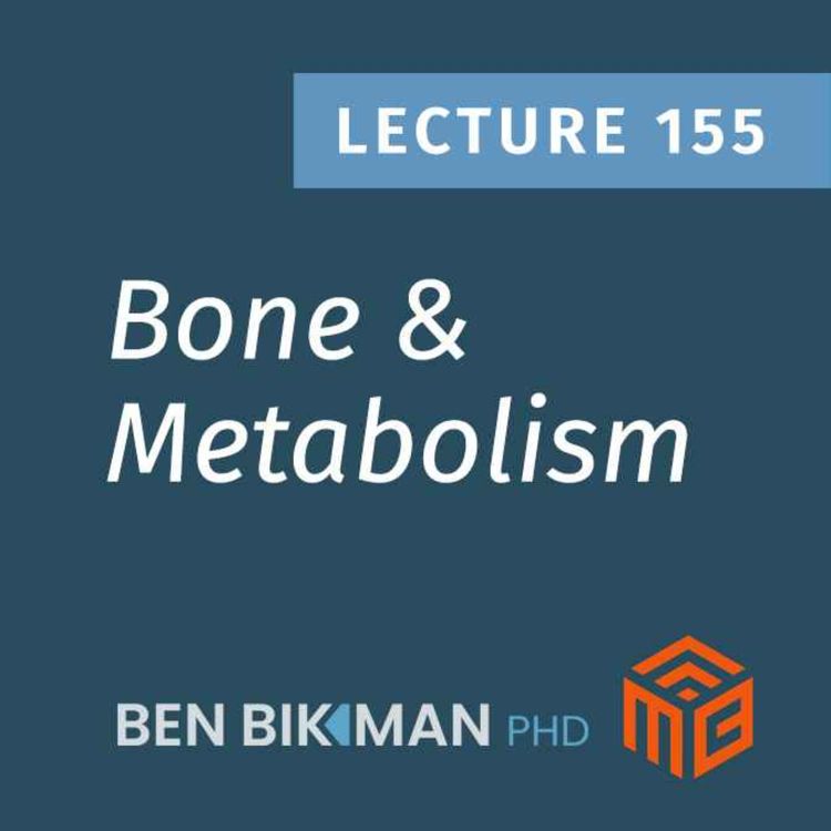 cover art for Why Your Bones Affect Your Metabolism