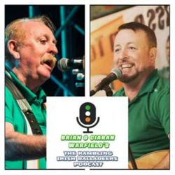 cover art for Brian and Ciaran Warfield's Rambling Irish Balladeers Podcast