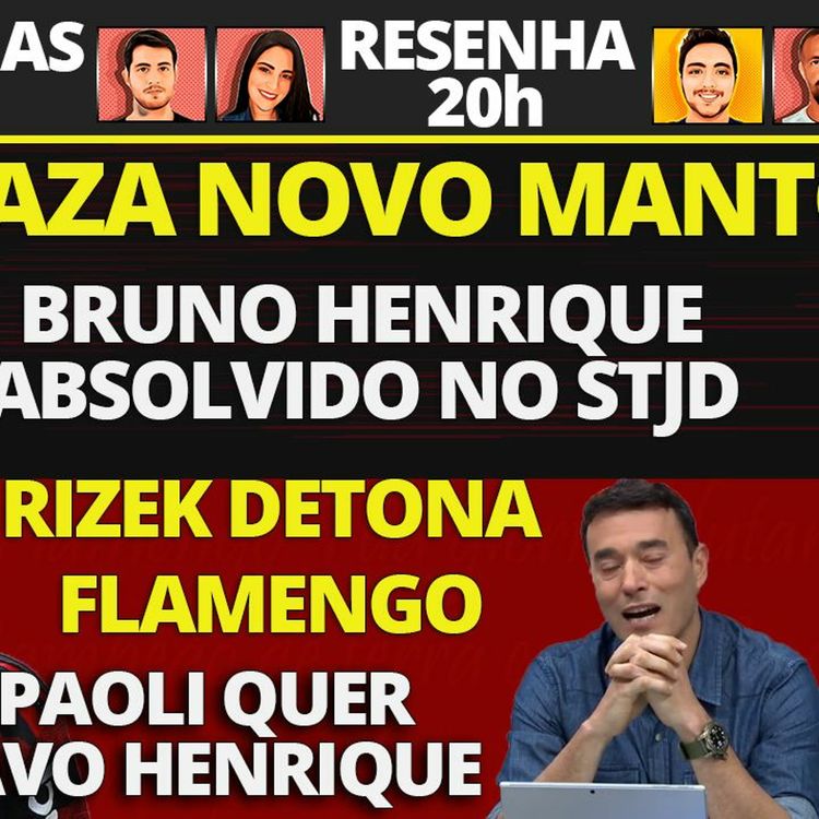 cover art for NOVO MANTO 2021 | RIZEK DETONA FLAMENGO | BRUNO HENRIQUE ABSOLVIDO | SAMPOLI QUER GUSTAVO HENRIQUE