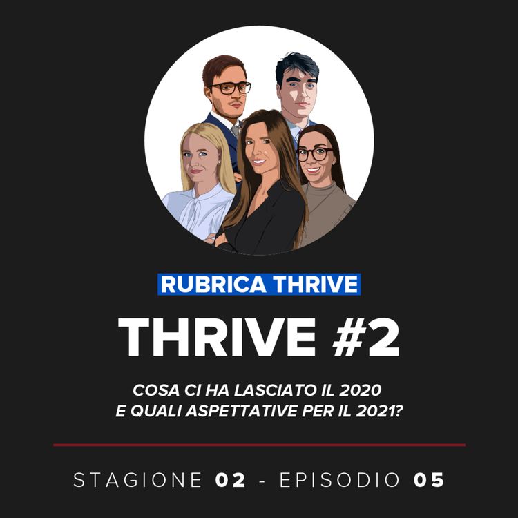 cover art for Thrive #2: cosa ci ha lasciato il 2020 e quali aspettative per il 2021?