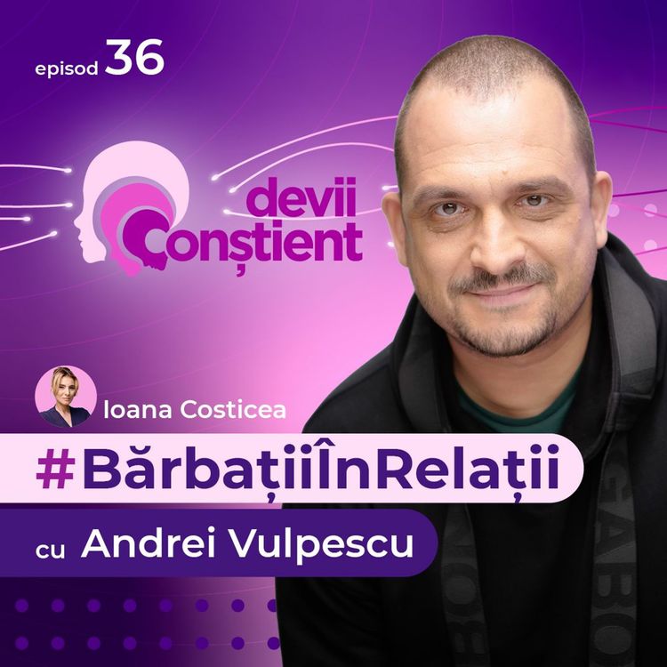 cover art for Bărbații în Relații cu Andrei Vulpescu
