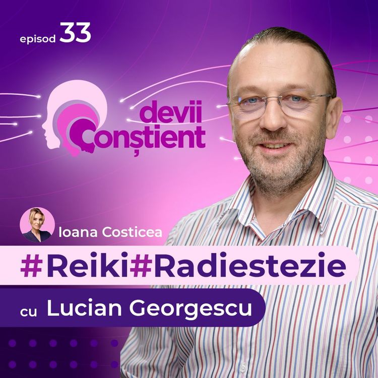 cover art for Reiki și Radiestezie cu Lucian Georgescu