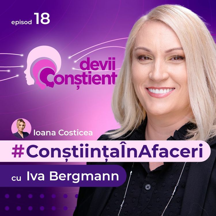 cover art for Conștiința în afaceri cu Iva Berghmann