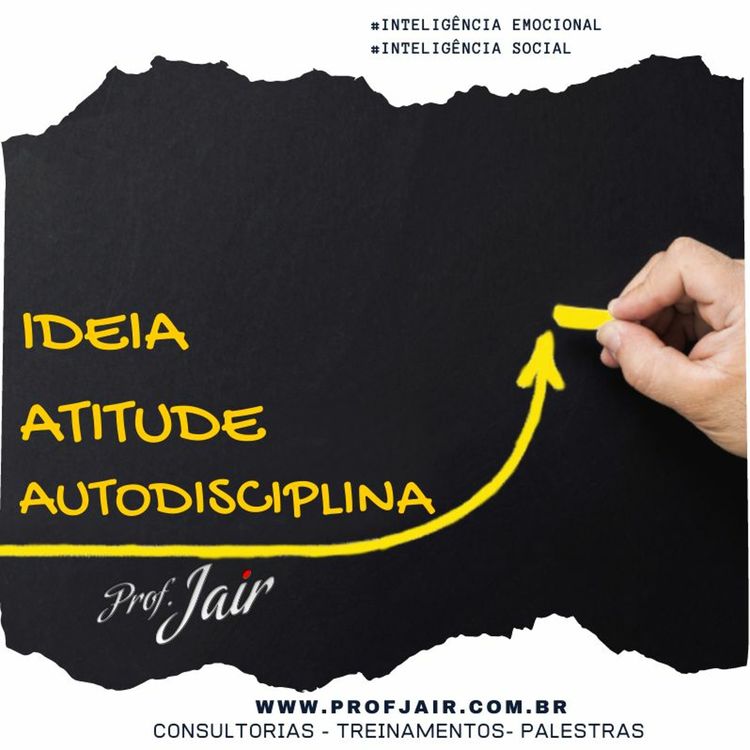 cover art for 26.10.PodCast ProfJair - Ideias,Atitudes Autodisciplina