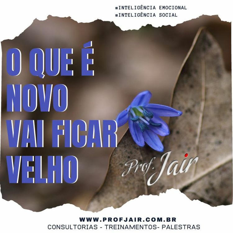 cover art for 14.10 - PodCast - ProfJair -O Novo Vai Ficar Velho