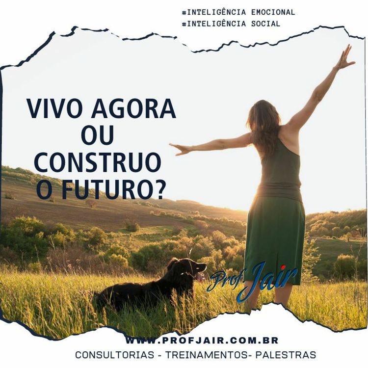cover art for 01.09.20 - PodCast.ProfJair.Vivo O Agora Ou Construo O Futuro