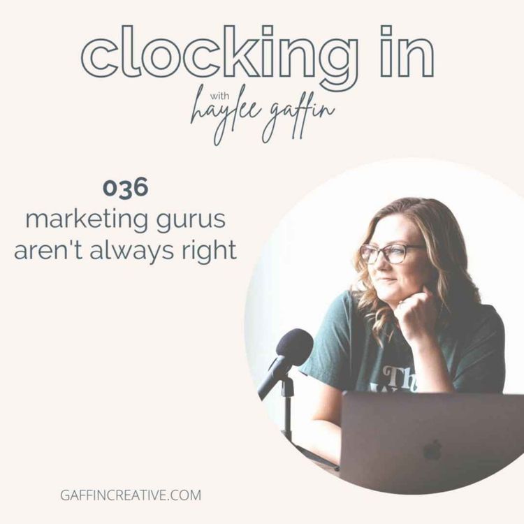 cover art for 036: Marketing Gurus Aren't Always Right
