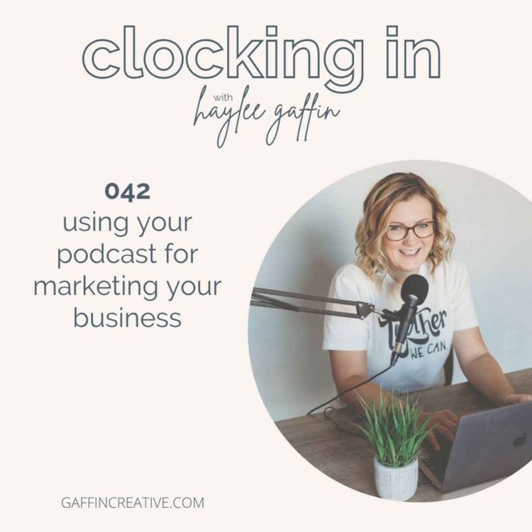 cover art for 042: Using Your Podcast for Marketing Your Business