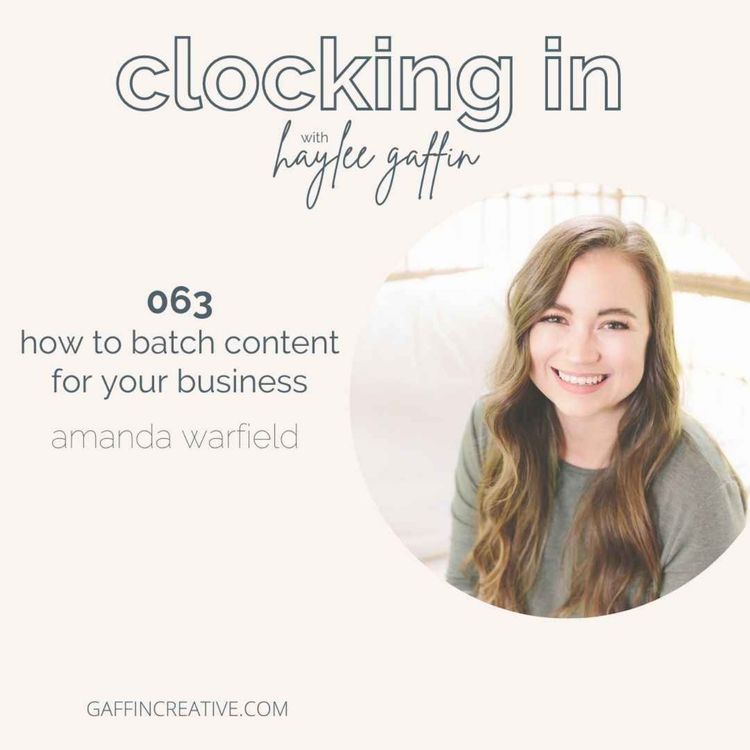 cover art for 063: How to Batch Content for Your Business with Amanda Warfield