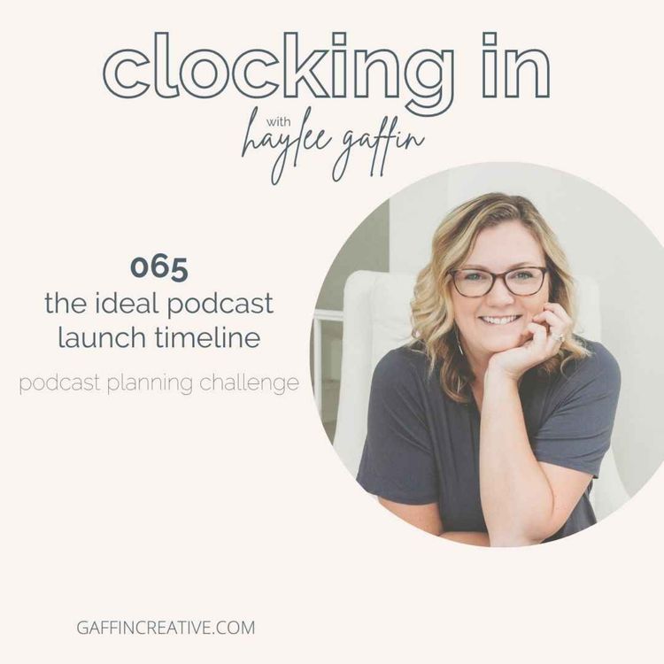 cover art for 065: The Ideal Timeline for Launching a Podcast — Podcasting for Beginners
