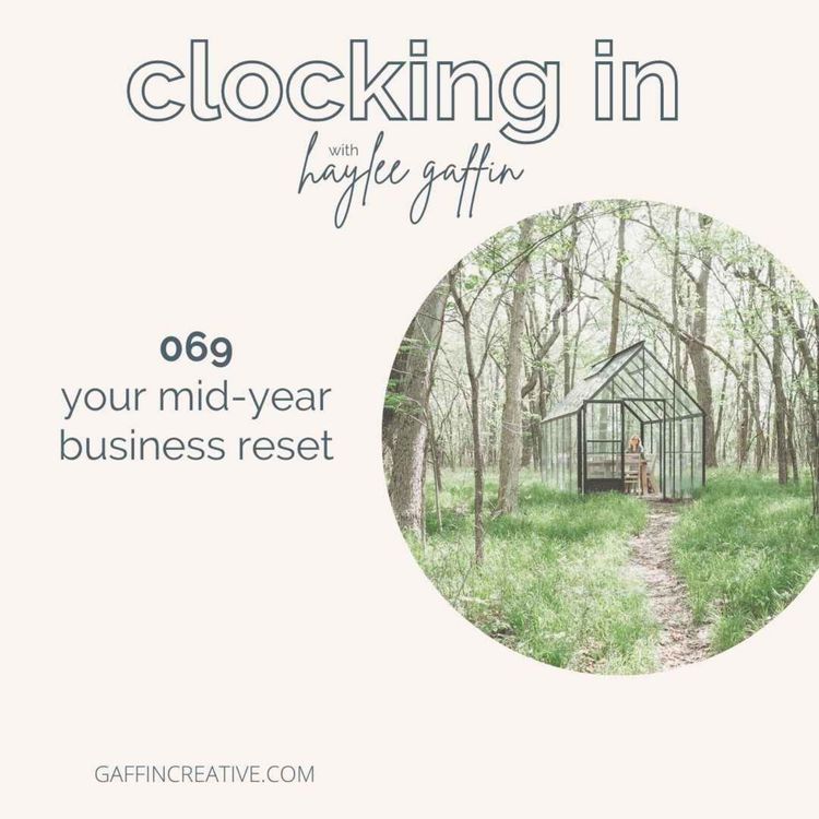 cover art for 069: Your Mid-Year Business Reset